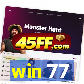 win 77